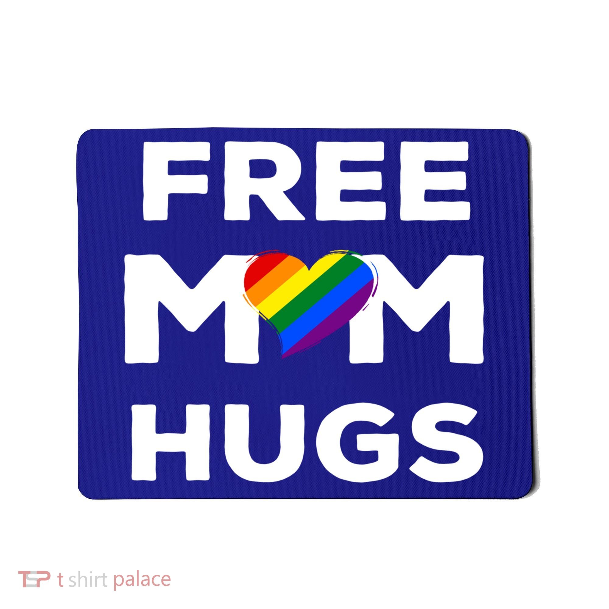 Free Mom Hugs Gift Mousepad