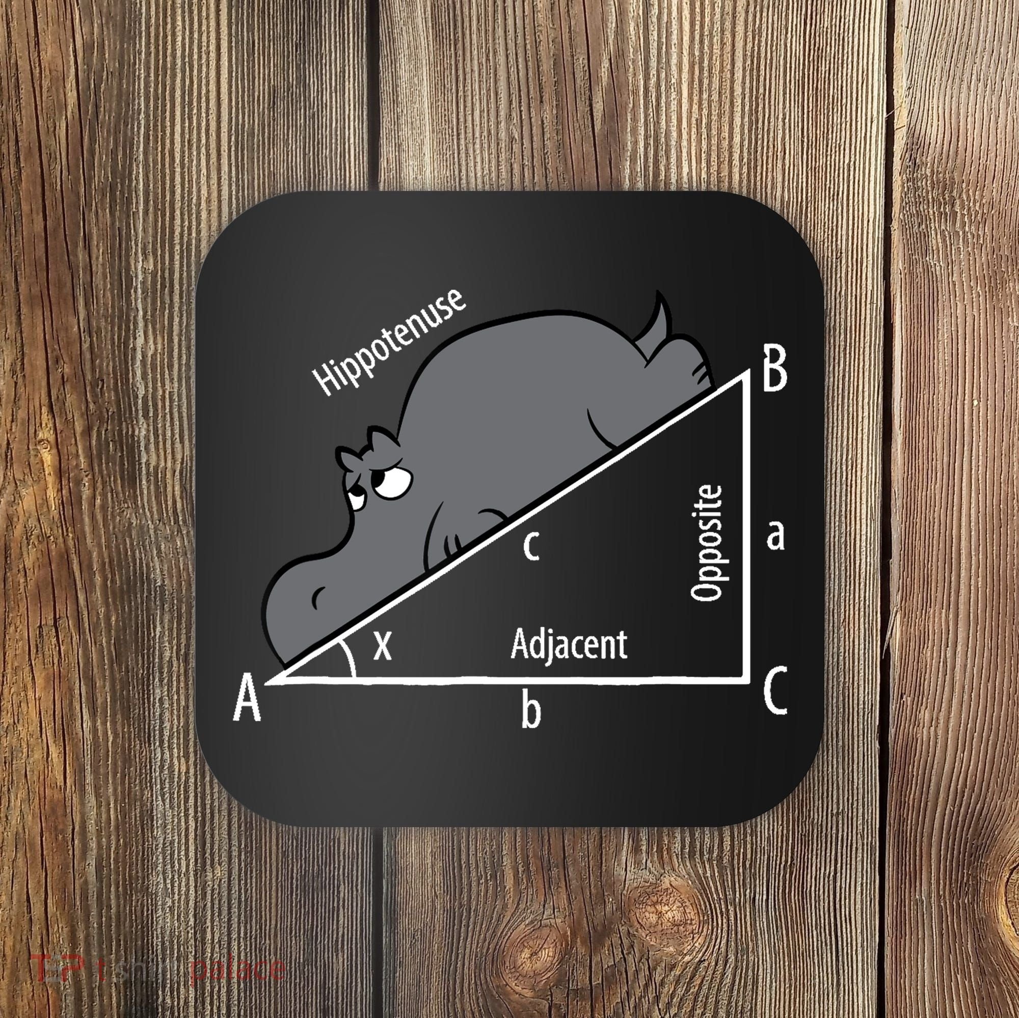 Funny Math Humor Hippotenuse Hypotenuse Funny Coaster