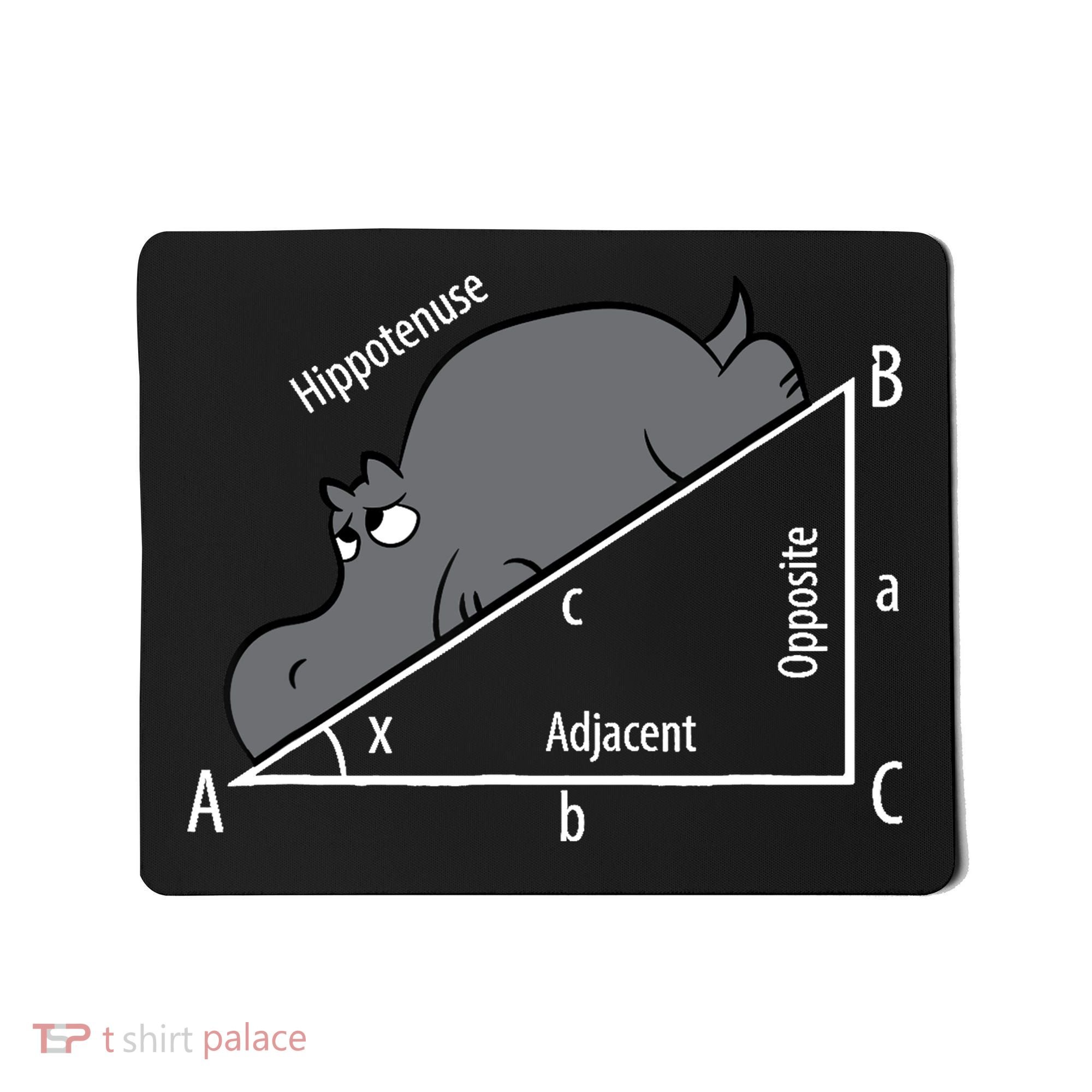 Funny Math Humor Hippotenuse Hypotenuse Funny Mousepad