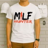 Funny Milf Hunter T-Shirt thumb 6