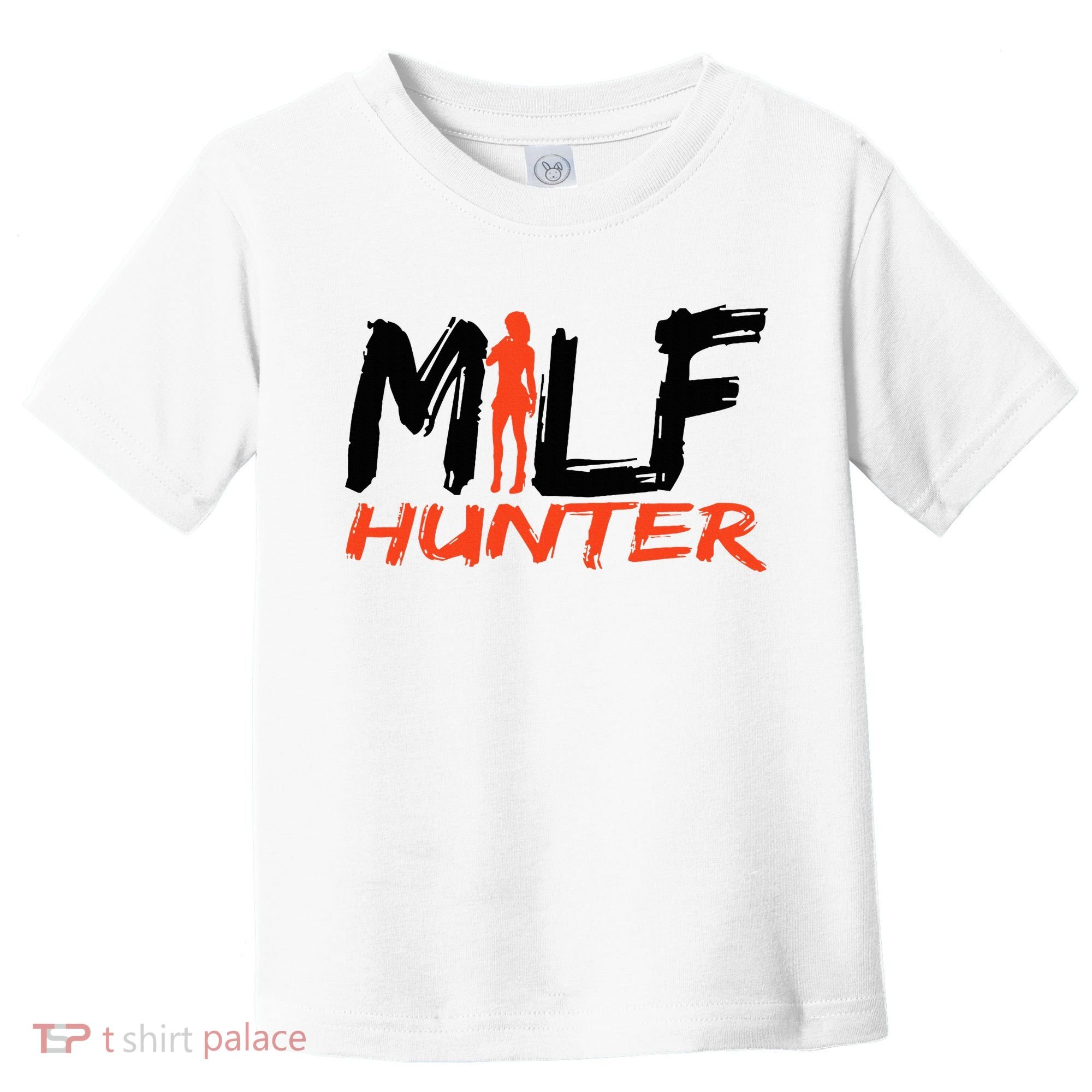 Funny Milf Hunter Toddler T-Shirt