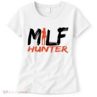 Funny Milf Hunter Women's T-Shirt thumb 0