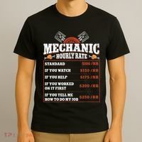Funny Mechanic Hourly Rate Labor Rates Car Mechanic T-Shirt thumb 3