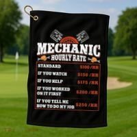 Funny Mechanic Hourly Rate Labor Rates Car Mechanic Golf Towel thumb 1