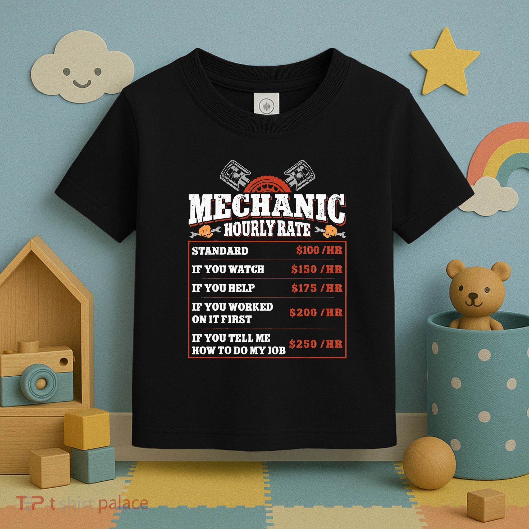 Funny Mechanic Hourly Rate Labor Rates Car Mechanic Toddler T-Shirt