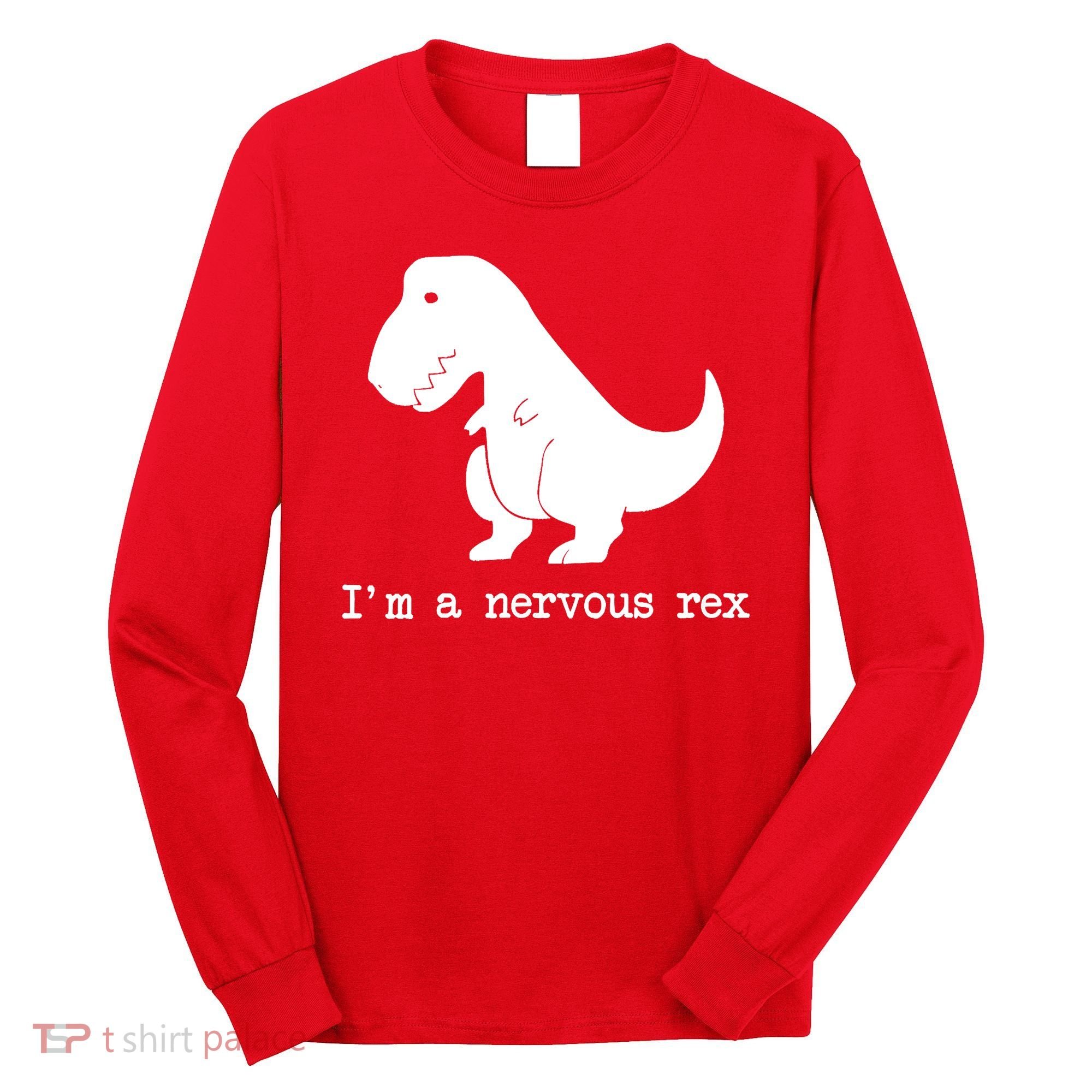 Funny Mental Health Awareness Trex Dinosaur With Anxiety Long Sleeve Shirt