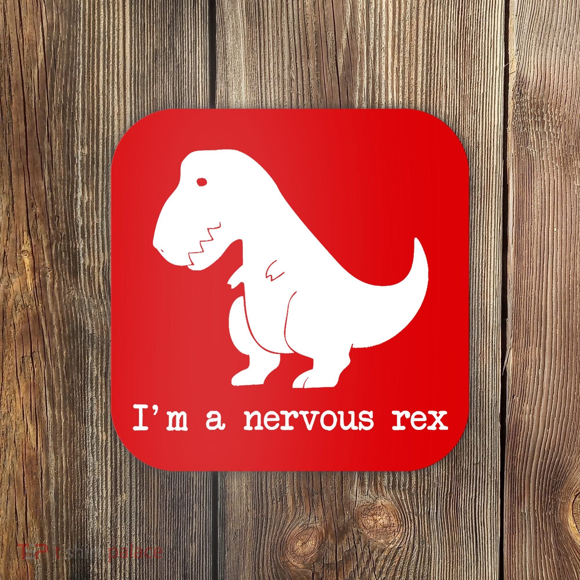 Funny Mental Health Awareness Trex Dinosaur With Anxiety Coaster