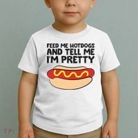 Feed Me Hotdogs And Tell Me I'm Pretty Hot Dog Toddler T-Shirt thumb 2