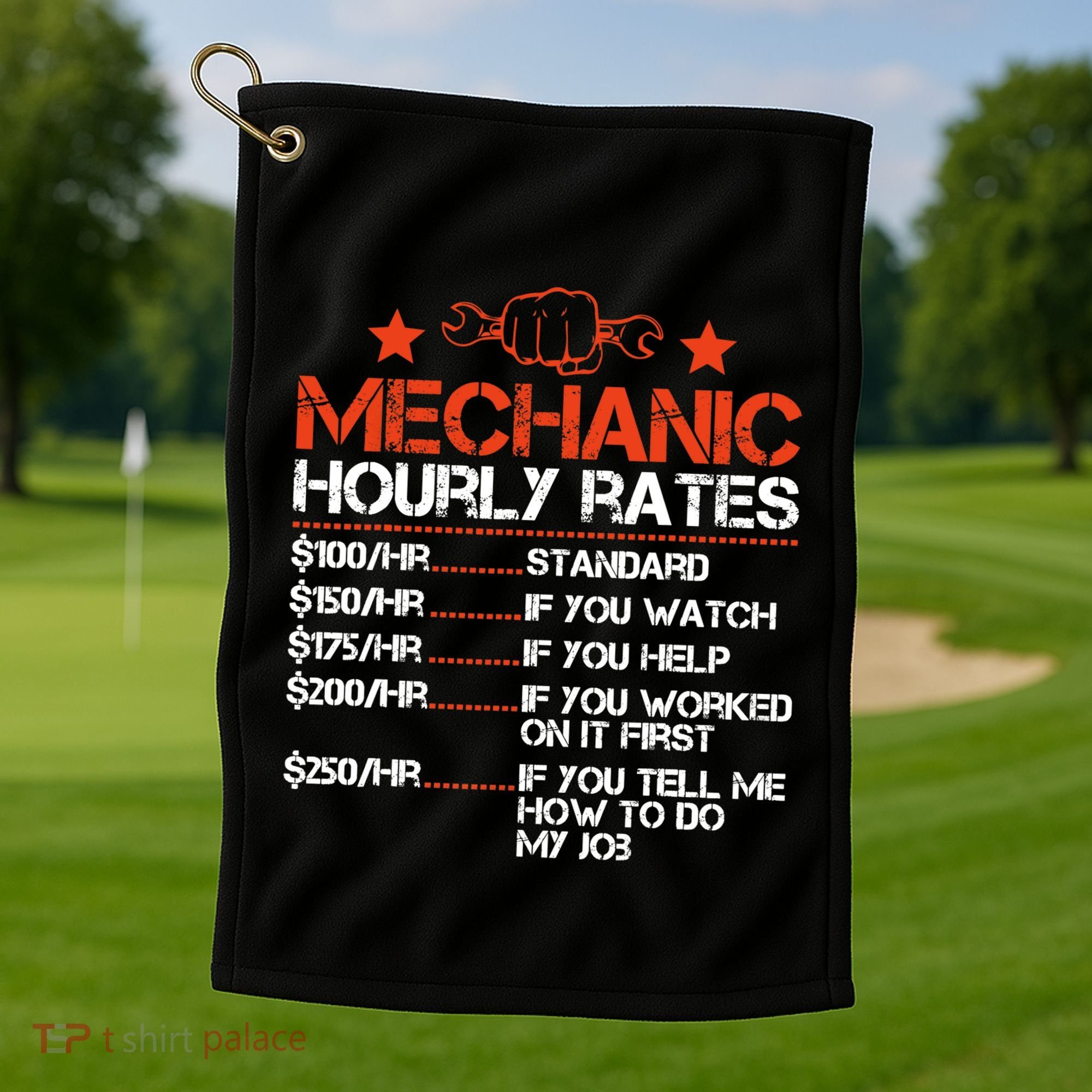 Funny Mechanic Hourly Rate Labor Rates Costume Golf Towel