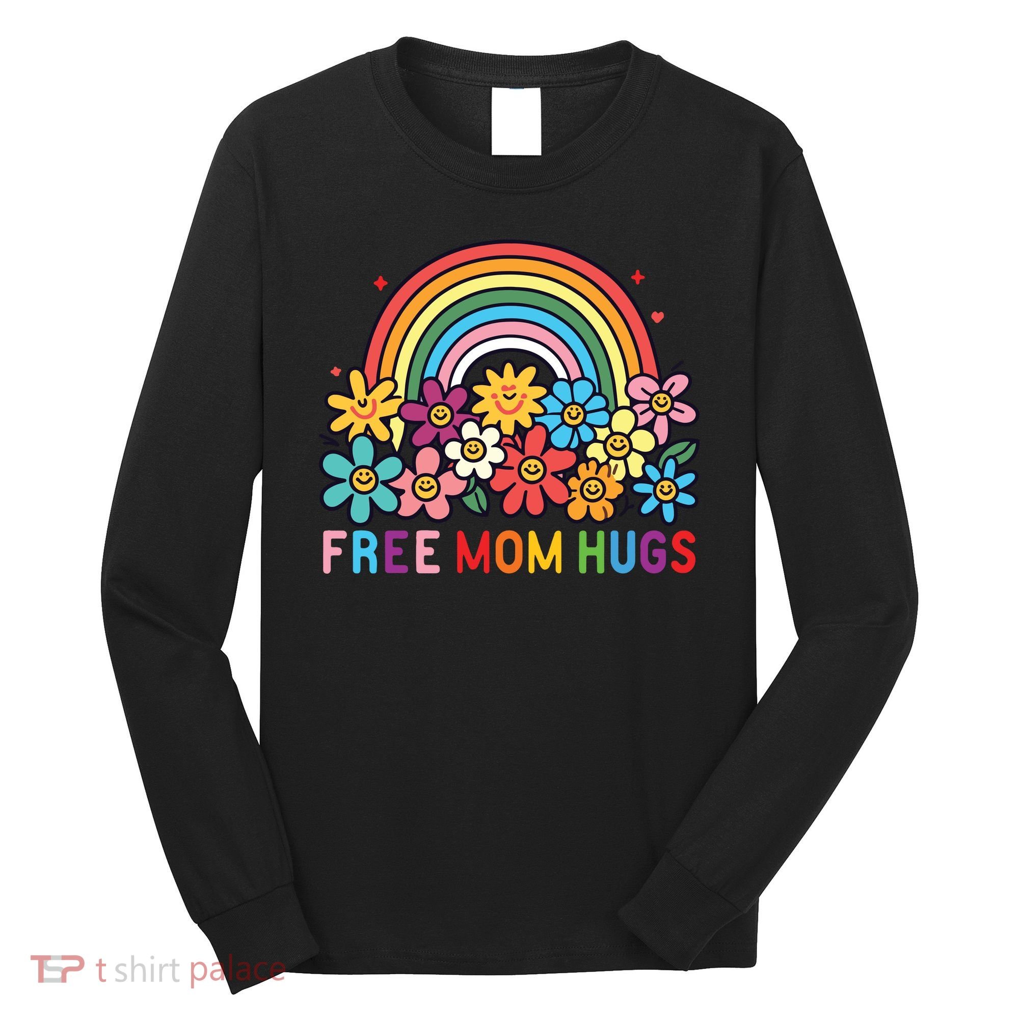 Free Mom Hugs Proud Mom Long Sleeve Shirt