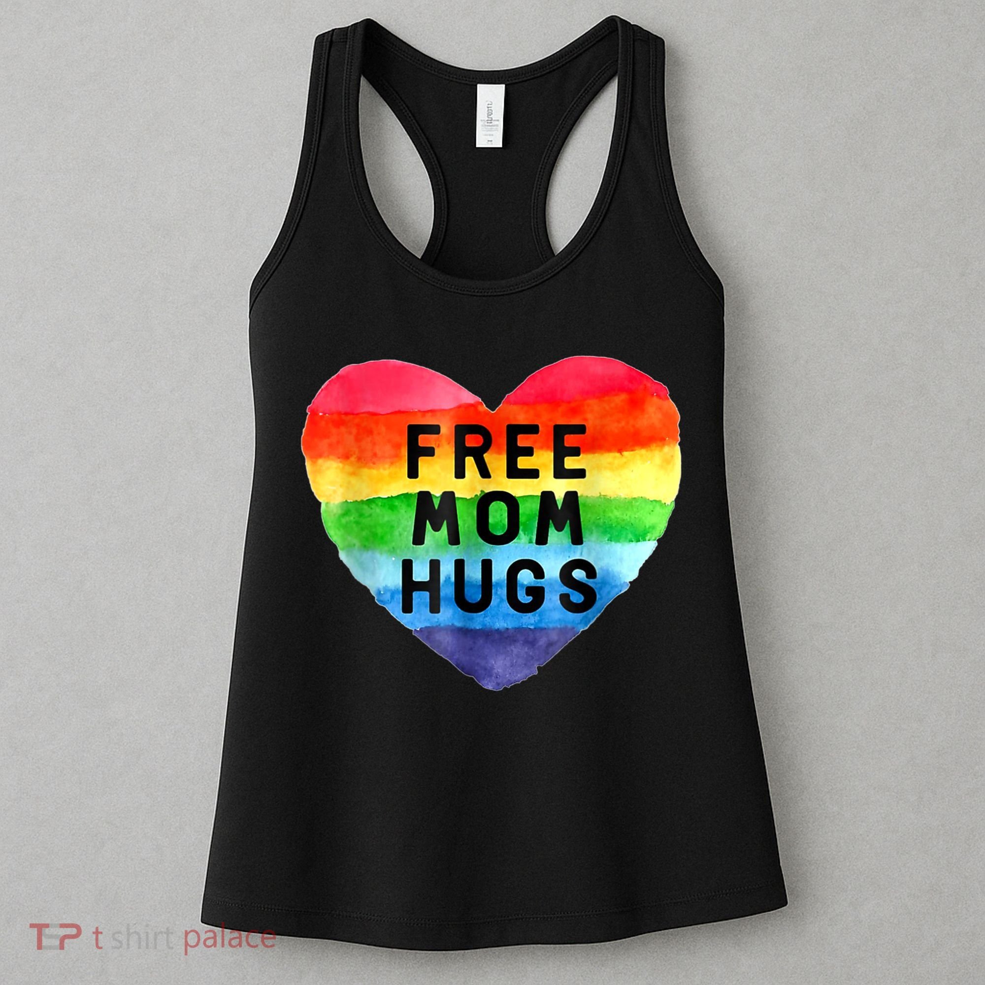 Free Mom Hugs , Free Mom Hugs Inclusive Pride LGBTQIA Women's Tank Top