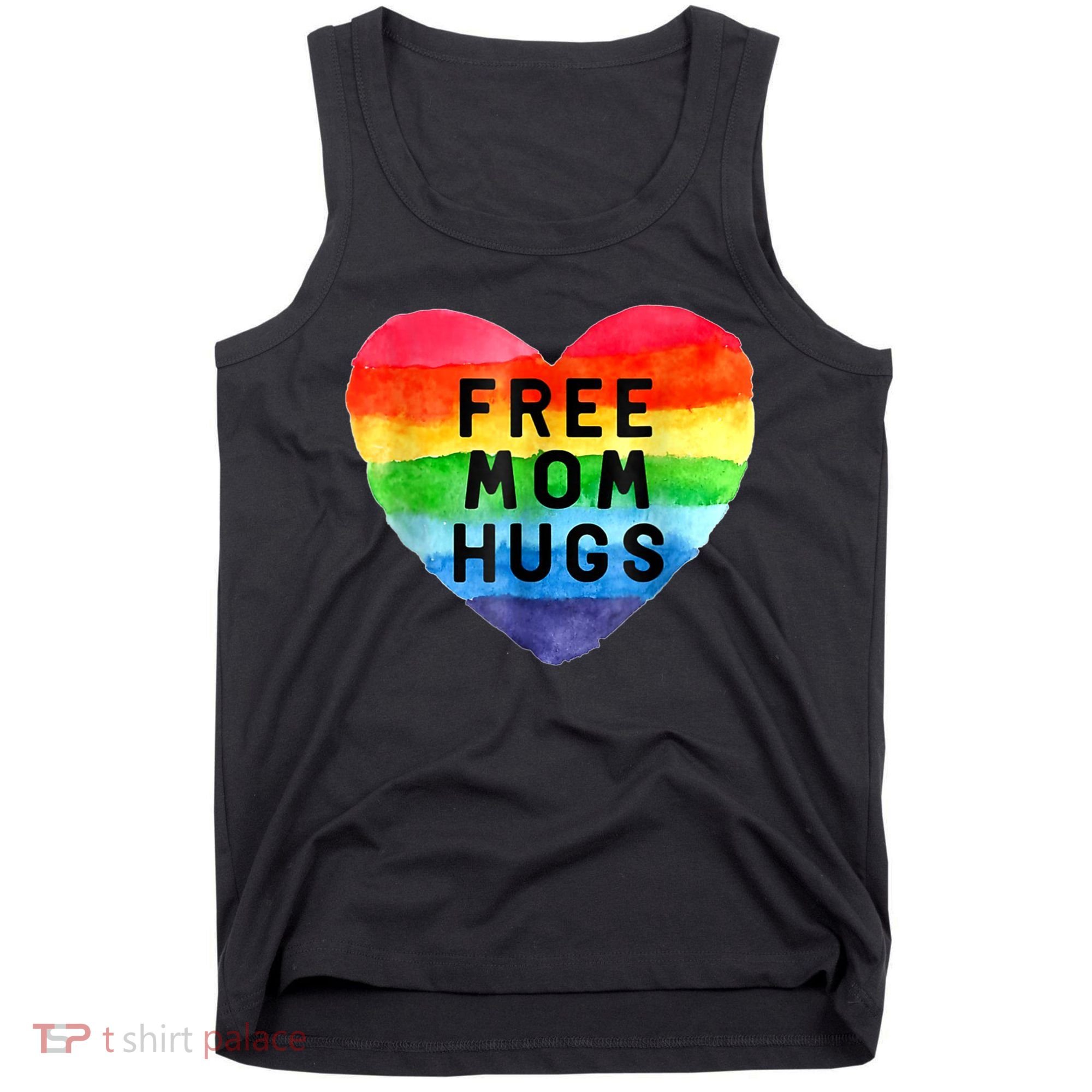 Free Mom Hugs , Free Mom Hugs Inclusive Pride LGBTQIA Tank Top