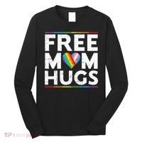Free Mom Hugs Lgbt Pride Parades Rainbow Long Sleeve Shirt thumb 0