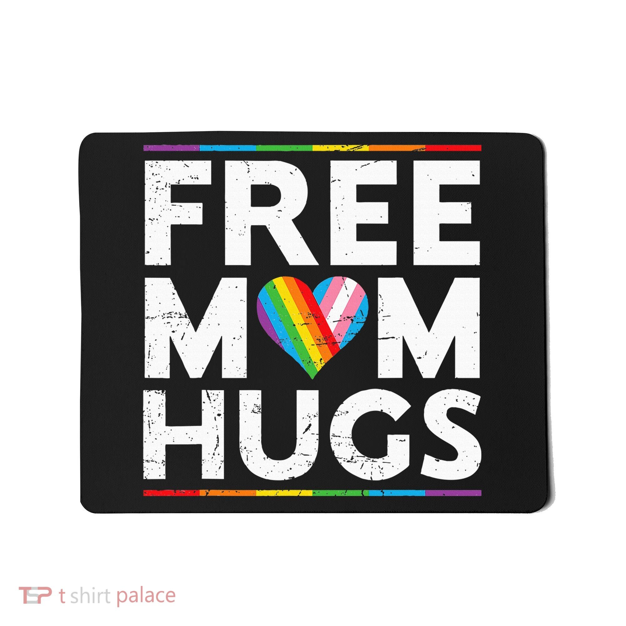 Free Mom Hugs Lgbt Pride Parades Rainbow Mousepad