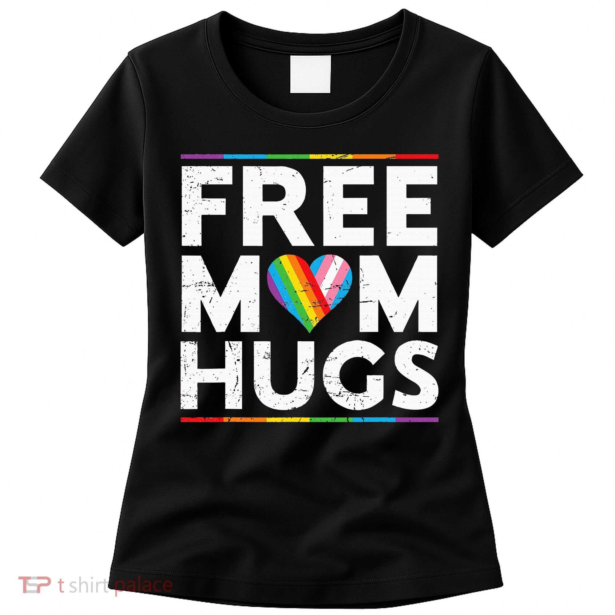 Free Mom Hugs Lgbt Pride Parades Rainbow Women's T-Shirt