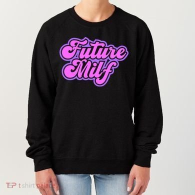 Future Milf In Training Women's Sweatshirt
