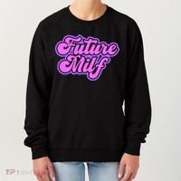 Future Milf In Training Women's Sweatshirt thumb 0