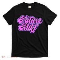 Future Milf In Training T-Shirt thumb 0