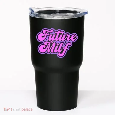 Future Milf In Training Tumbler