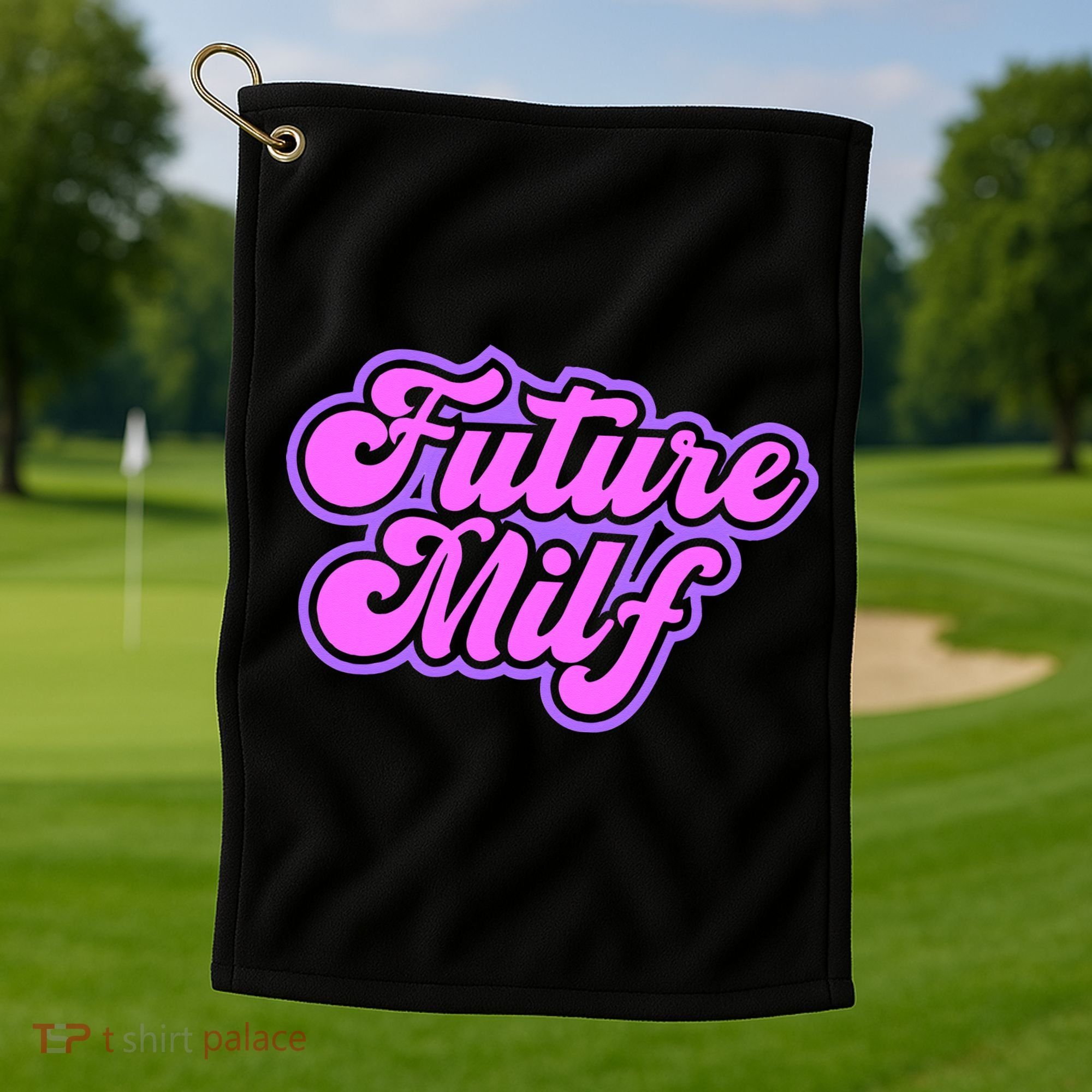 Future Milf In Training Golf Towel
