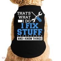 Funny Mechanic I Fix Stuff and I Know Things Doggie Tank thumb 0