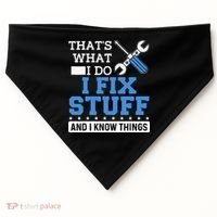 Funny Mechanic I Fix Stuff and I Know Things USA-Made Doggie Bandana thumb 0