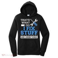 Funny Mechanic I Fix Stuff and I Know Things Women's Hoodie thumb 0