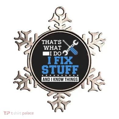 Funny Mechanic I Fix Stuff and I Know Things Ornament