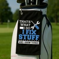 Funny Mechanic I Fix Stuff and I Know Things Golf Towel thumb 2