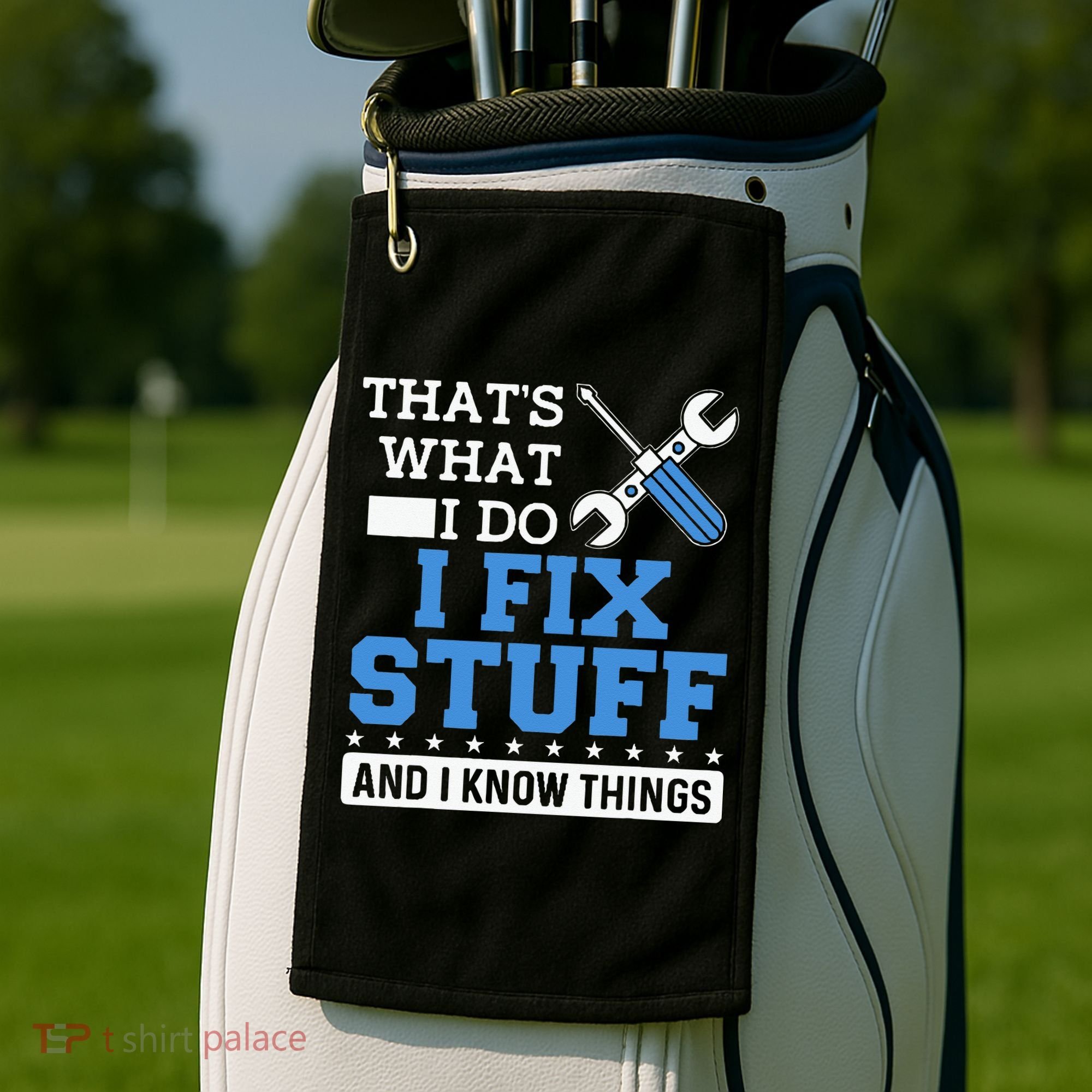 Funny Mechanic I Fix Stuff and I Know Things Golf Towel
