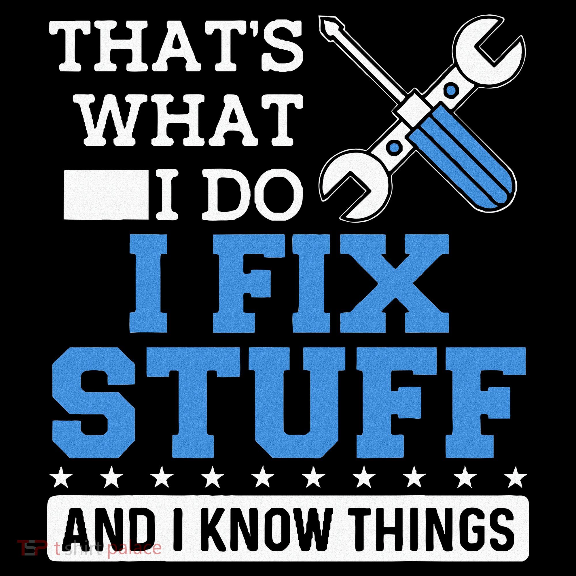 Funny Mechanic I Fix Stuff and I Know Things Kids Hoodie