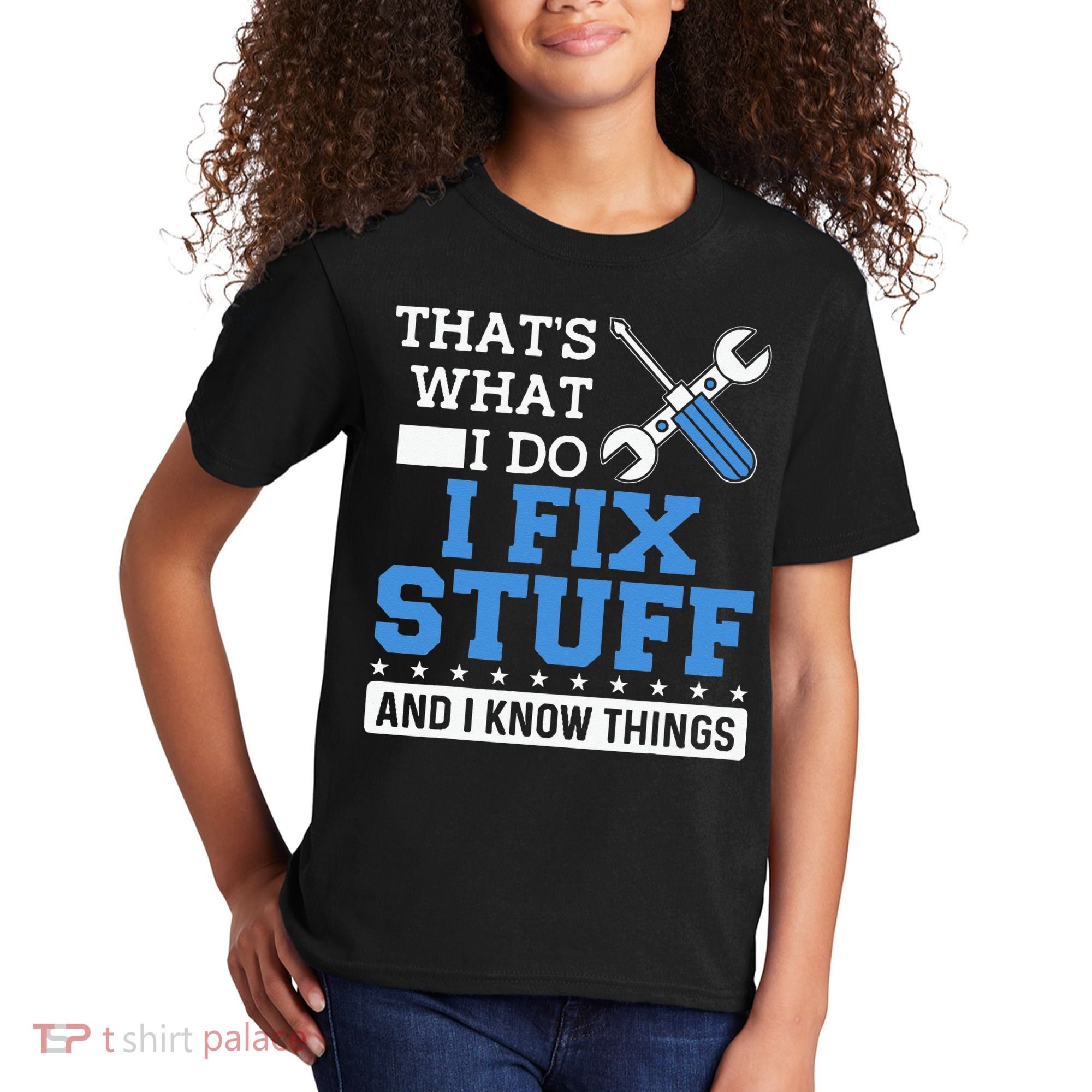 Funny Mechanic I Fix Stuff and I Know Things Kids T-Shirt