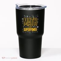 Funny Math Is My Superpower Algebra Lover Steam Gift Tumbler thumb 0