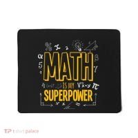 Funny Math Is My Superpower Algebra Lover Steam Gift Mousepad thumb 0
