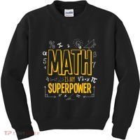 Funny Math Is My Superpower Algebra Lover Steam Gift Kids Sweatshirt thumb 0