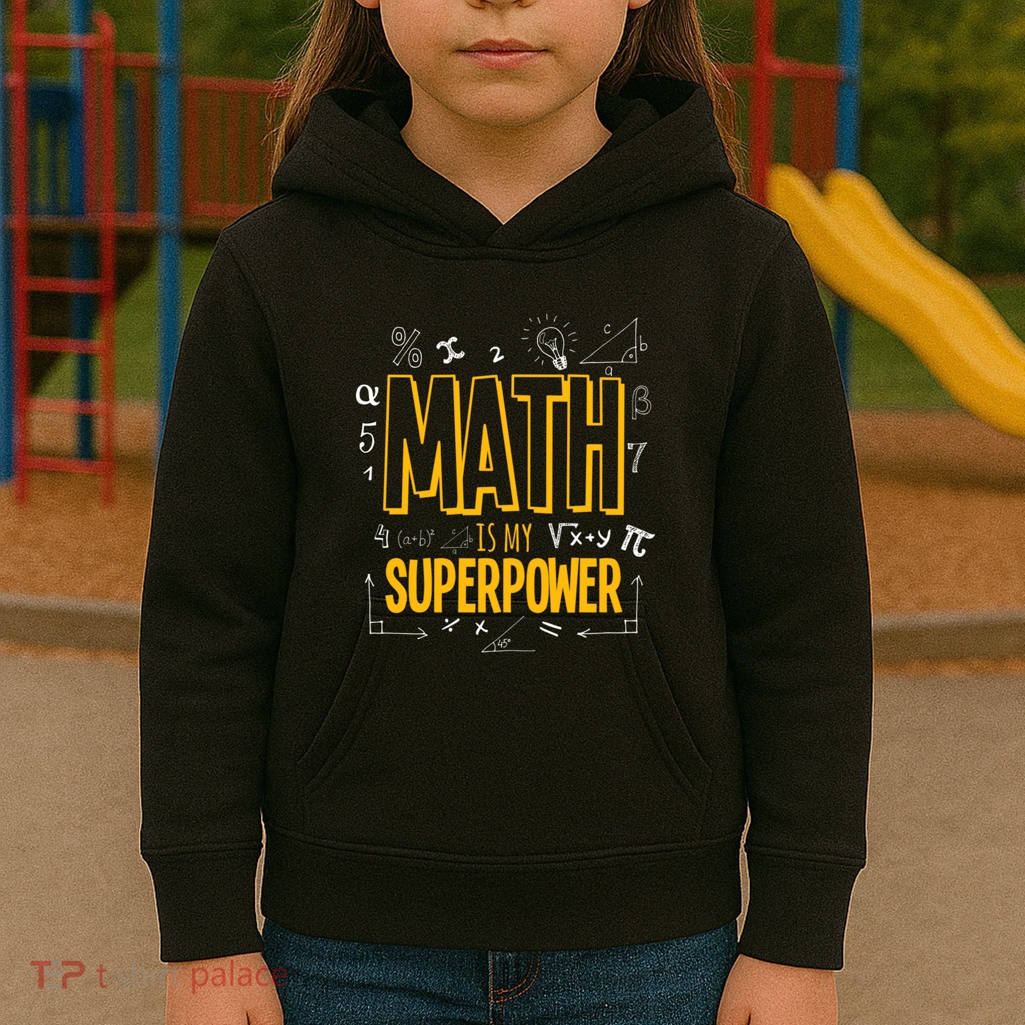 Funny Math Is My Superpower Algebra Lover Steam Gift Kids Hoodie