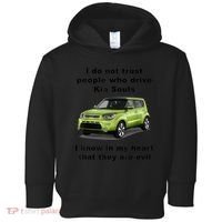 Funny Meme I Do Not Trust People Who Drive Kia Souls Joke Toddler Hoodie thumb 0