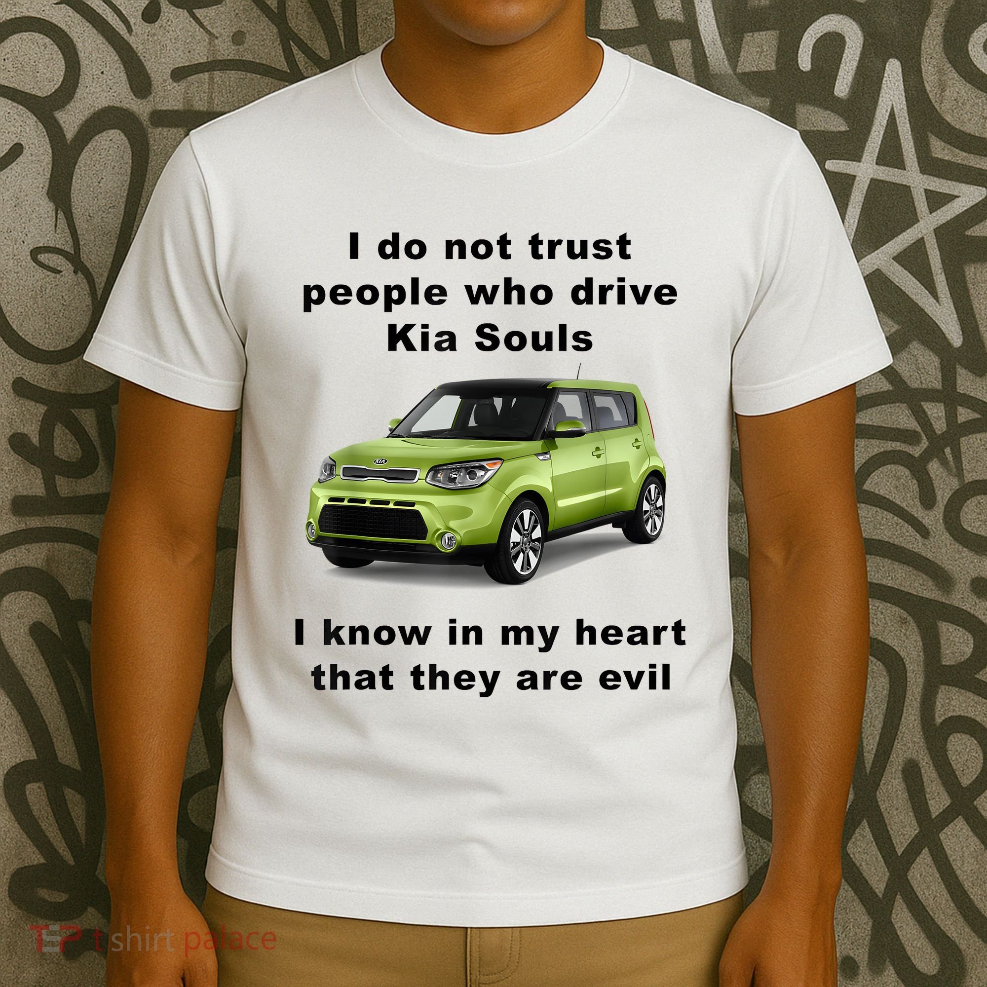 Funny Meme I Do Not Trust People Who Drive Kia Souls Joke T-Shirt