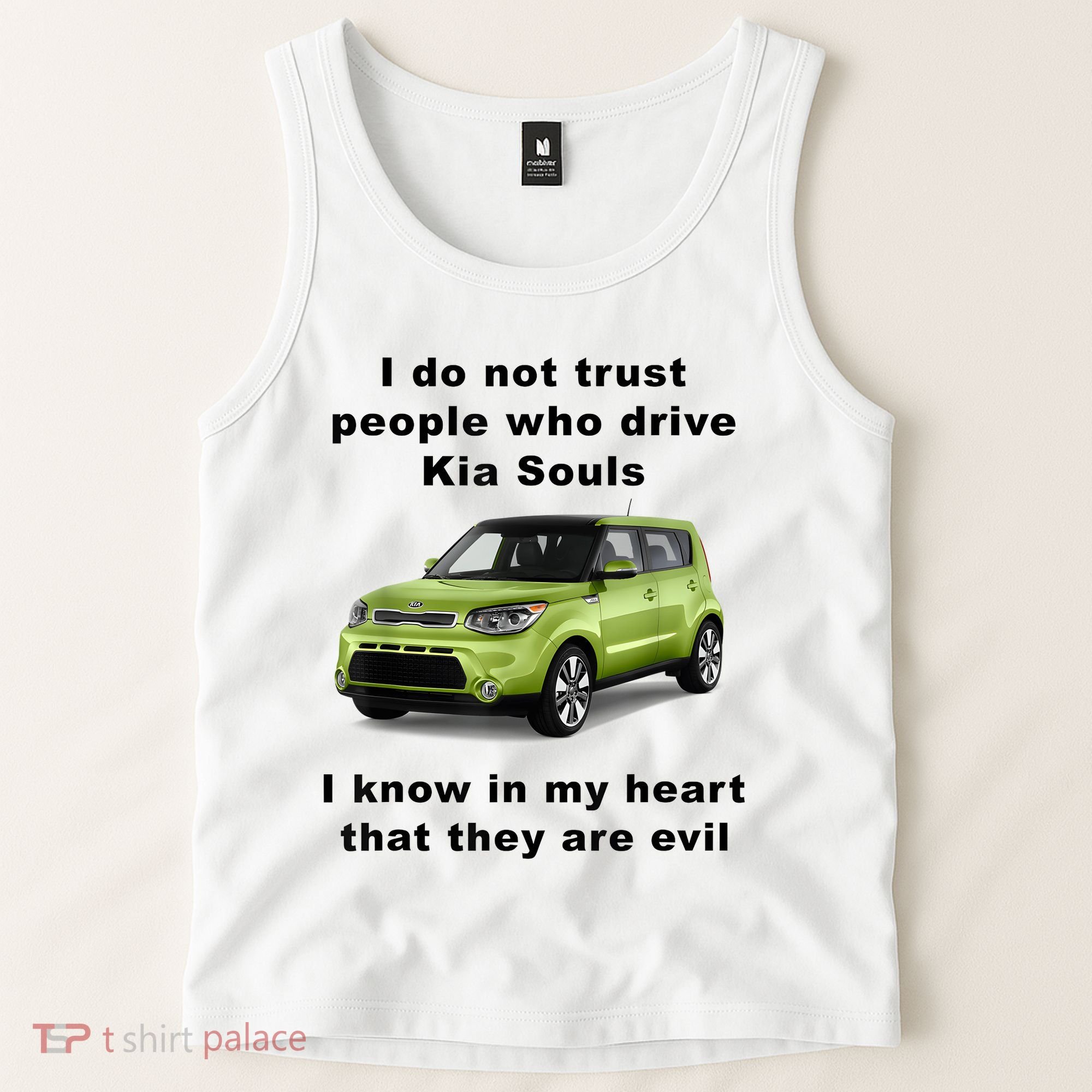 Funny Meme I Do Not Trust People Who Drive Kia Souls Joke Tank Top