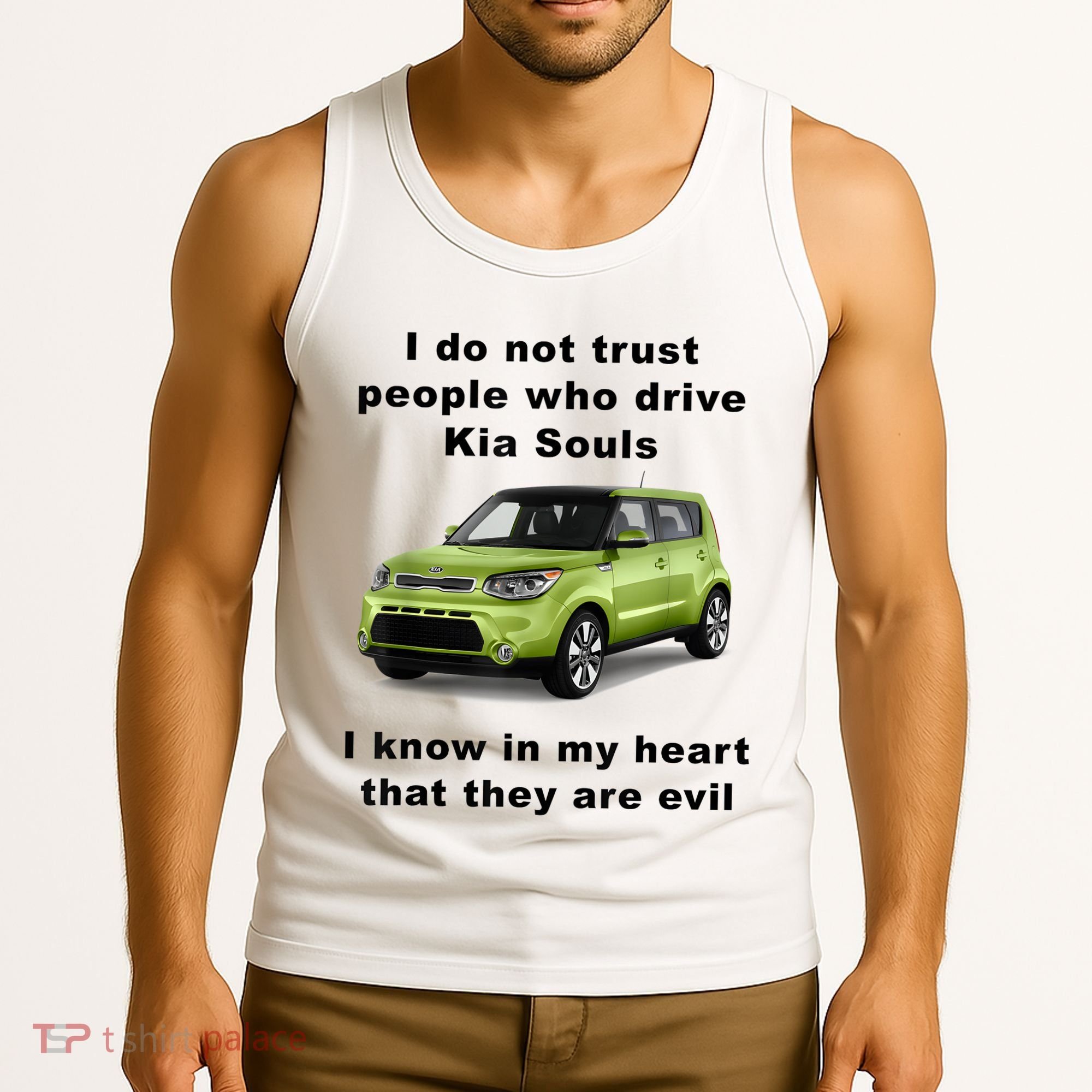 Funny Meme I Do Not Trust People Who Drive Kia Souls Joke Tank Top