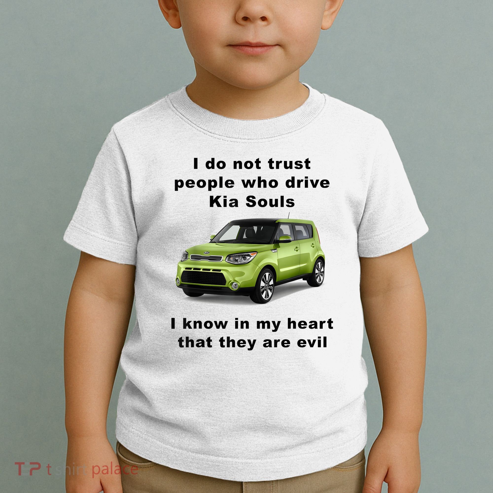Funny Meme I Do Not Trust People Who Drive Kia Souls Joke Toddler T-Shirt