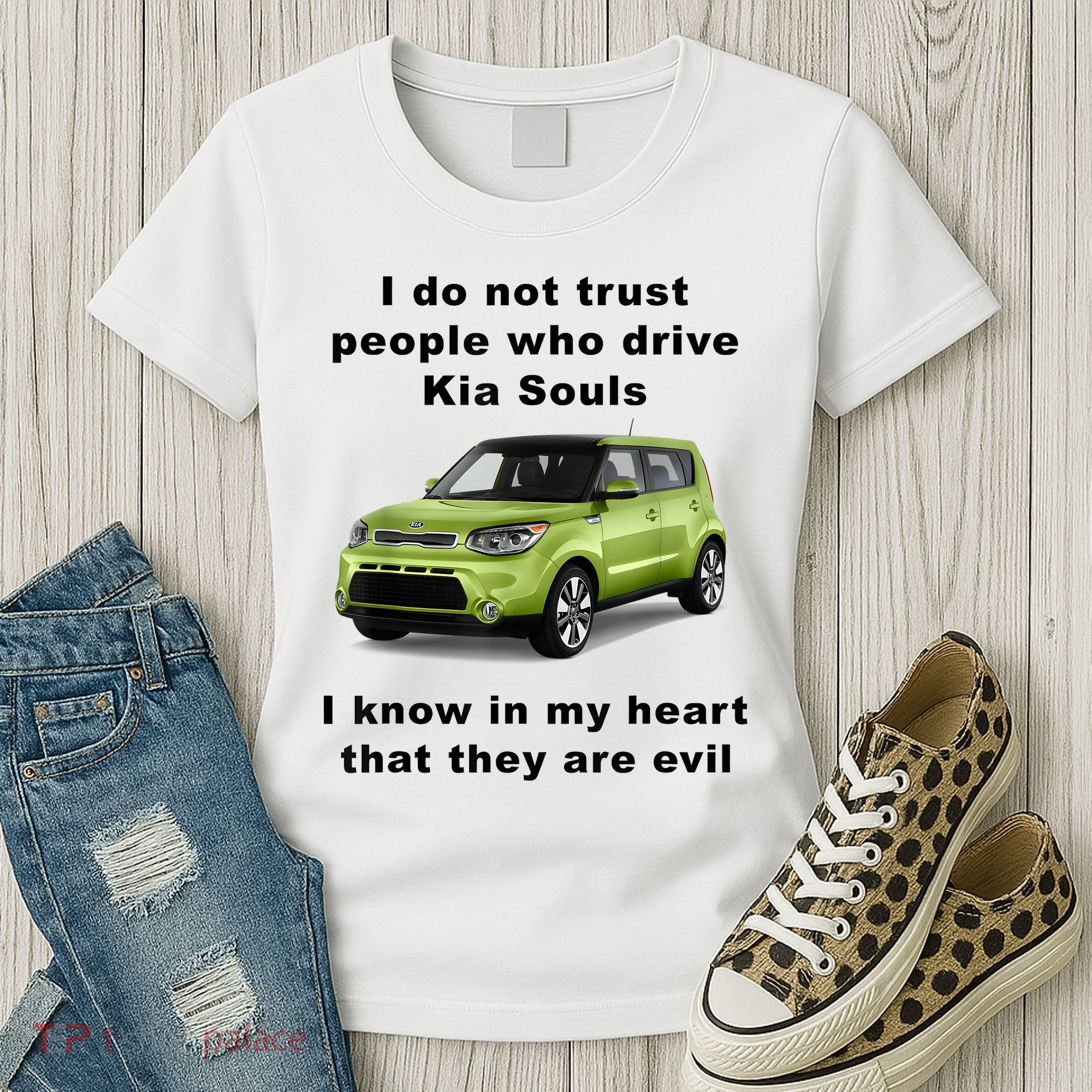 Funny Meme I Do Not Trust People Who Drive Kia Souls Joke Women's T-Shirt
