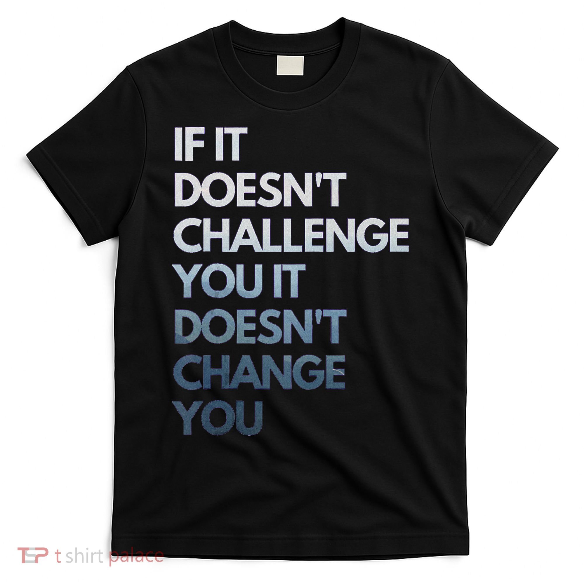 Fitness Motivation Inspirational Quote Fitness T-Shirt