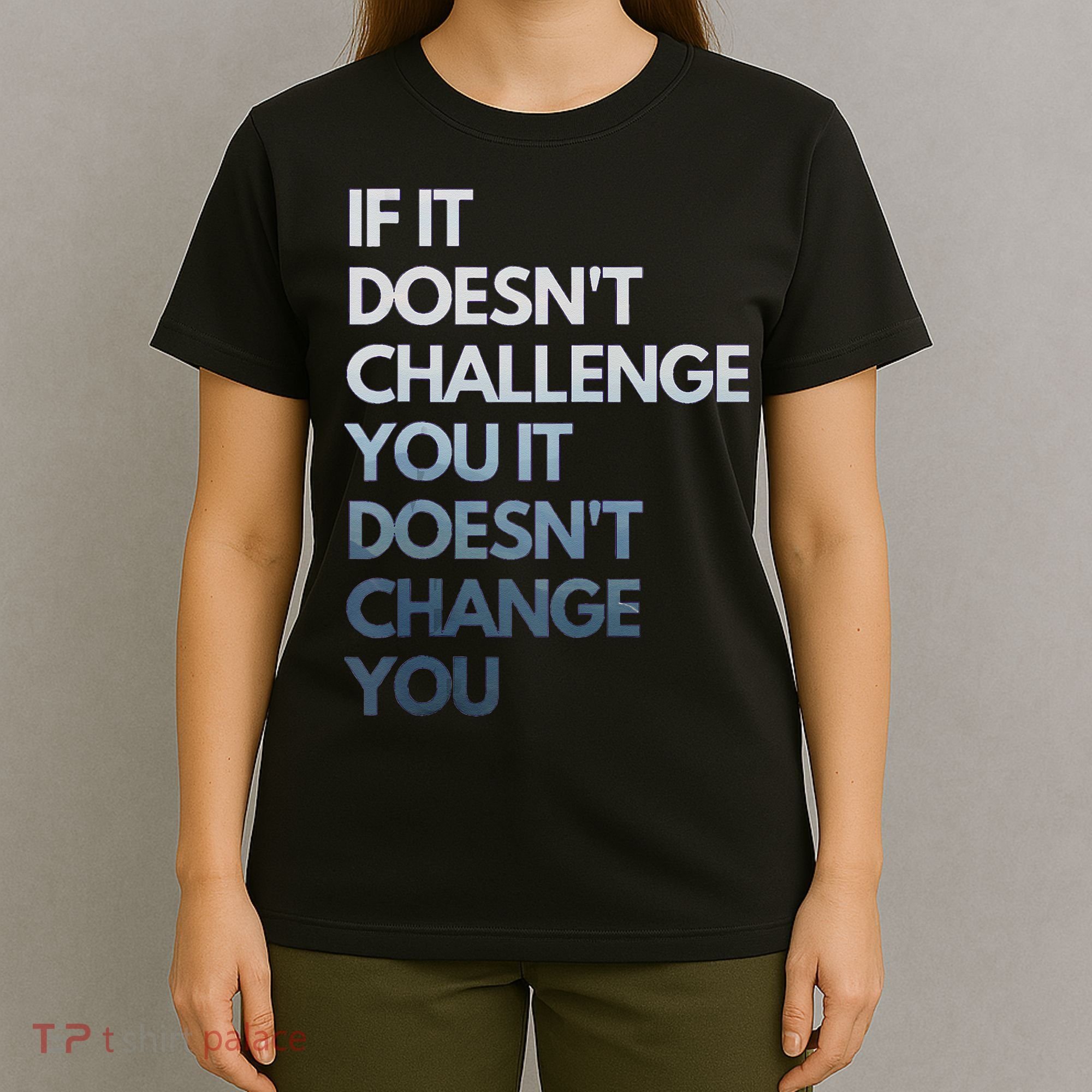 Fitness Motivation Inspirational Quote Fitness T-Shirt
