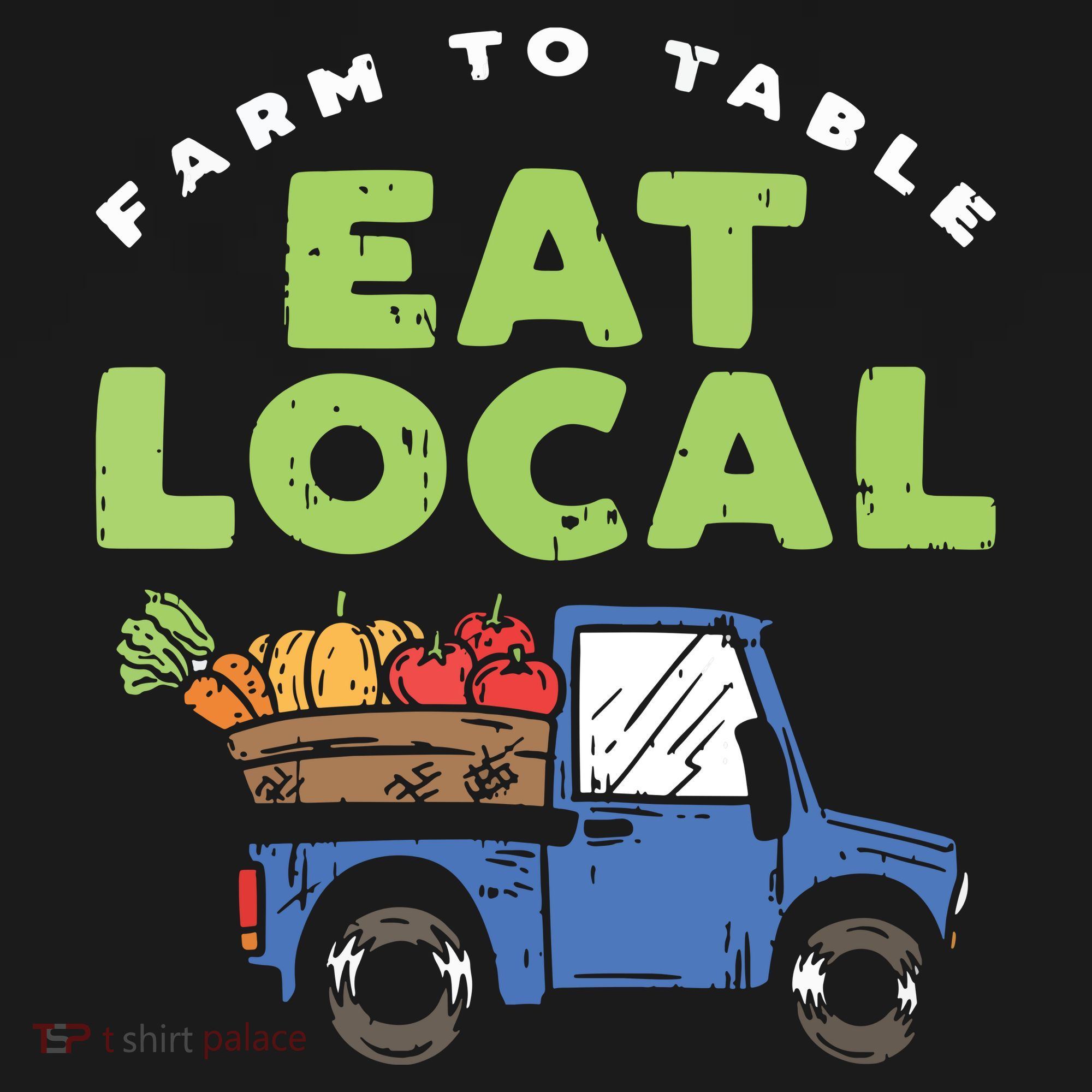 Farmers Market I Eat Local I Organic Food Vegetable Gardener T-Shirt