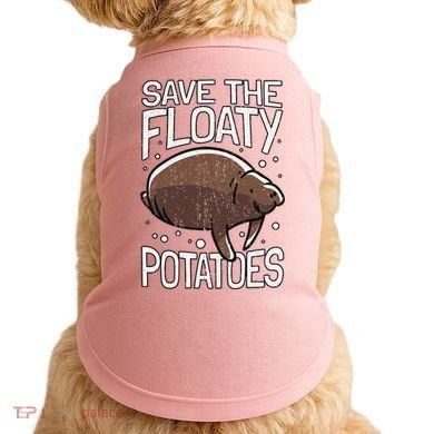 Funny Manatee I Save The Floaty Potatoes I Manatee Doggie Tank