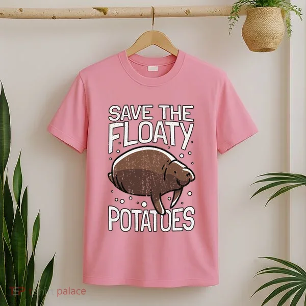 Funny Manatee I Save The Floaty Potatoes I Manatee T-Shirt