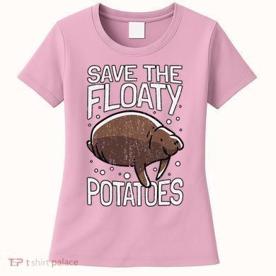 Funny Manatee I Save The Floaty Potatoes I Manatee Women's T-Shirt