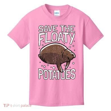 Funny Manatee I Save The Floaty Potatoes I Manatee Kids T-Shirt
