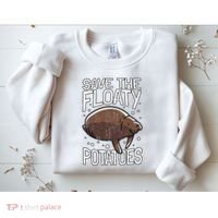 Funny Manatee I Save The Floaty Potatoes I Manatee Sweatshirt thumb 2